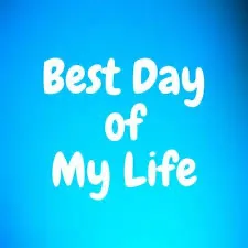 My Best Day